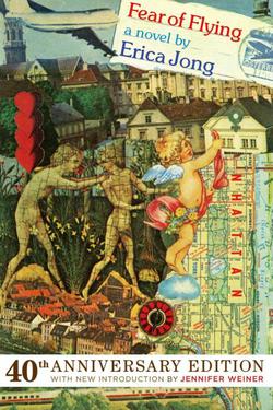 Fear Of Flying: A Novel