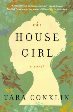 The House Girl: A Novel