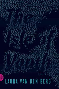 The Isle Of Youth: Stories
