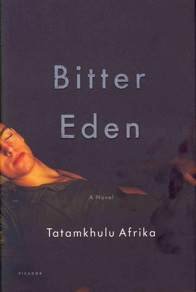 Bitter Eden: A Novel