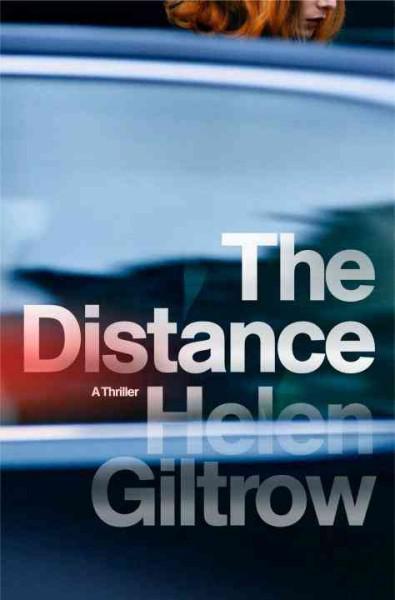 The Distance: A Thriller