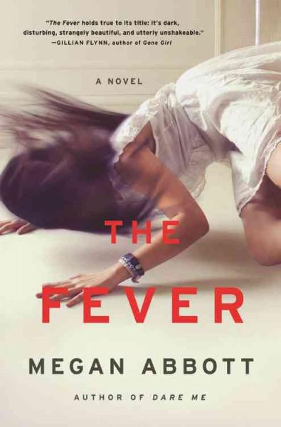 The Fever: A Novel