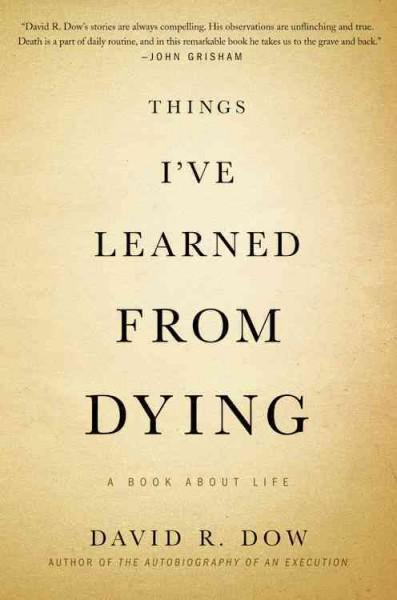 Things I've Learned From Dying: A Book About Life