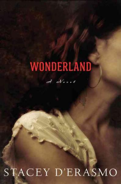 Wonderland: A Novel
